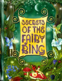 Secrets of the Fairy Ring [With 3 Fairy Figurines] - Dominic Guard