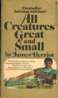 All Creatures Great and Small - James Herriot