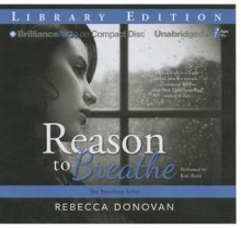 Reason to Breathe - Rebecca Donovan, Kate Rudd