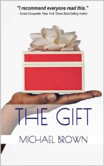 The Gift - Michael Brown, Iyanla Vanzant