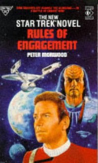 Rules Of Engagement (STAR TREK, NO 48) - Peter Morwood