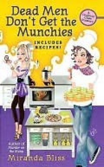 Dead Men Don't Get the Munchies - Miranda Bliss