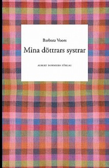 Mina Dottrars Systrar - Barbara Voors