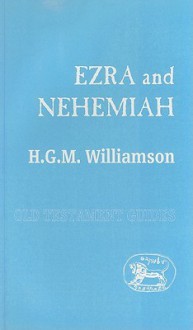 Ezra and Nehemiah - H.G.M. Williamson