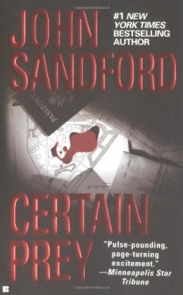 Certain Prey (Lucas Davenport, #10) - John Sandford