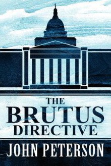 The Brutus Directive - John Peterson