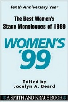 The Best Women's Stage Monologues of 1999 - Jocelyn A. Beard