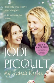 My Sister's Keeper - Jodi Picoult