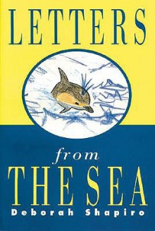 Letters from the Sea - Rob Johnson, Deborah Shapiro