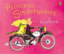 Princess Smartypants - Babette Cole