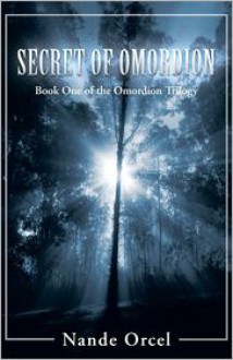 Secret of Omordion - Nande Orcel