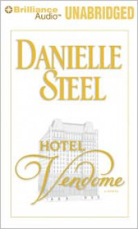 Hotel Vendôme: A Novel - Danielle Steel