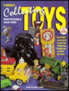 Collecting Toys: Identification & Value Guide - Elizabeth Stephan