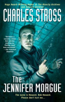 The Jennifer Morgue - Charles Stross