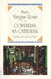 Conversa na Catedral - Mario Vargas Llosa