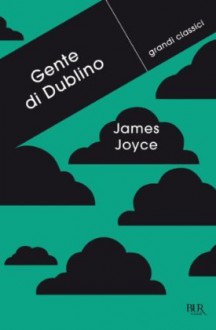 Gente di Dublino - James Joyce