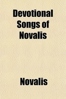 Devotional Songs of Novalis - Novalis