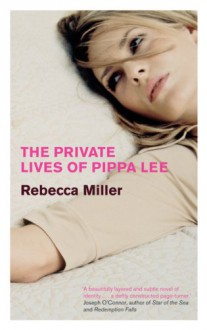 The Private Lives of Pippa Lee - Rebecca Miller