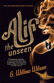 Alif the Unseen - G. Willow Wilson