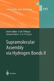 Supramolecular Assembly Via Hydrogen Bonds II - David Michael P. Mingos