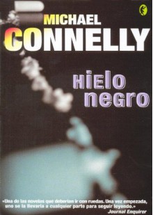 Hielo Negro - Michael Connelly