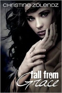 Fall From Grace - Christine Zolendz