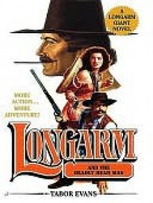 Longarm and the Deadly Dead Man (Longarm Giant, #22) - Tabor Evans