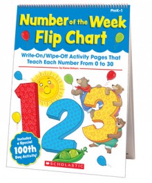 Number of the Week Flip Chart: Write-On/Wipe-Off Activity Pages That Teach Each Number From 0 to 10 - Kama Einhorn