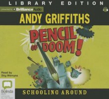 Pencil of Doom! - Andy Griffiths, Stig Wemyss