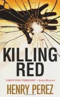 Killing Red - Henry Perez