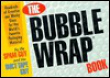 The Bubble Wrap Book - Joey Green, Tim Nyberg