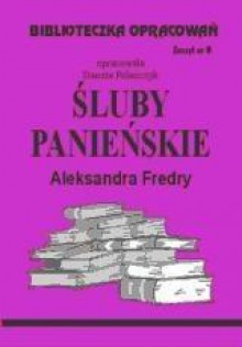 śluby panieńskie - opracowanie zeszyt 8 - Danuta Polańczyk