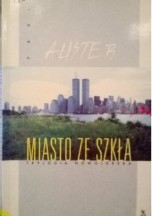 Miasto ze szkła. Trylogia nowojorska - Krzysztof Fordoński, Paul Auster