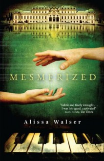 Mesmerized - Alissa Walser, Jamie Bulloch