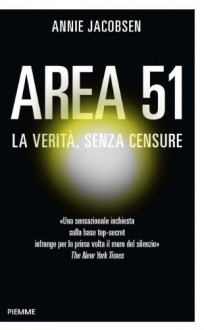 Area 51: La verità, senza censure - Annie Jacobsen, Sara Puggioni