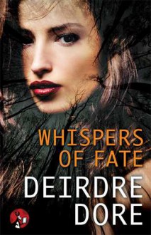 Whispers of Fate - Deirdre Dore