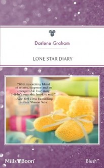 Mills & Boon : Lone Star Diary (The Baby Diaries) - Darlene Graham