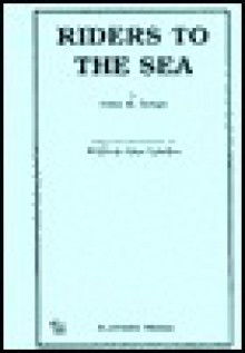 Riders to the Sea - J.M. Synge, William-Allan Landes