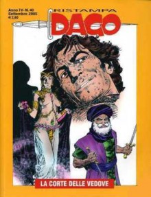 Dago Ristampa n. 40: La corte delle vedove - Robin Wood, Carlos Gómez