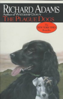 The Plague Dogs - Richard Adams