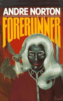 Forerunner - Andre Norton