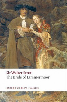 The Bride of Lammermoor (Oxford World's Classics) - Walter Scott, Fiona Robertson