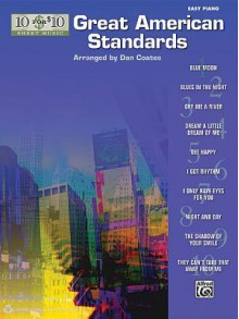 10 for 10 Sheet Music Great American Standards: Piano Solos - Dan Coates