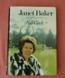 Full Circle - Janet Baker