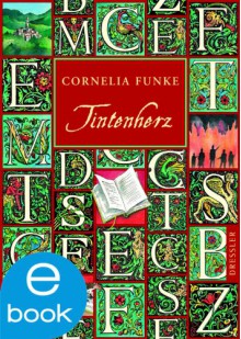 Tintenherz - Cornelia Funke