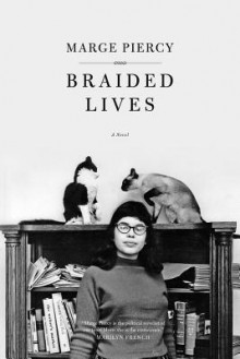 Braided Lives - Marge Piercy