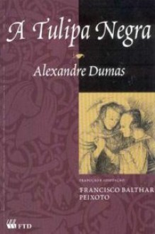 A Tulipa Negra - Alexandre Dumas