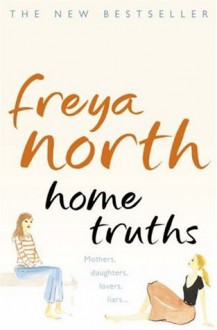 Home Truths - Freya North