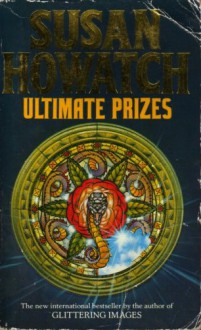 Ultimate Prizes - Susan Howatch