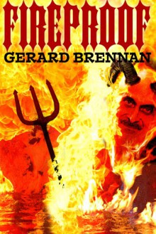 Fireproof - Gerard Brennan